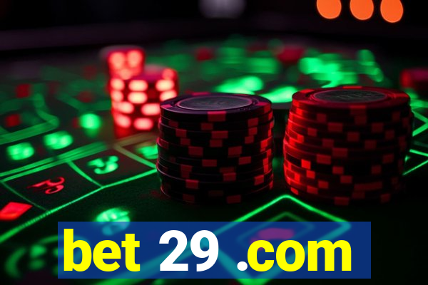 bet 29 .com